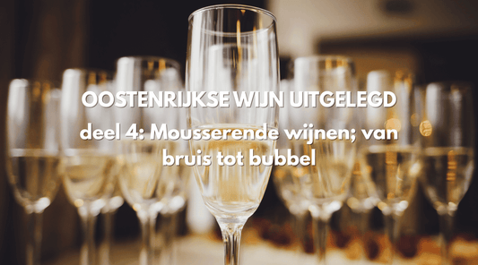 Oostenrijkse wijn uitgelegd - Deel 4: Mousserende wijnstijlen; van bruis tot bubbel - PUUR Oostenrijk